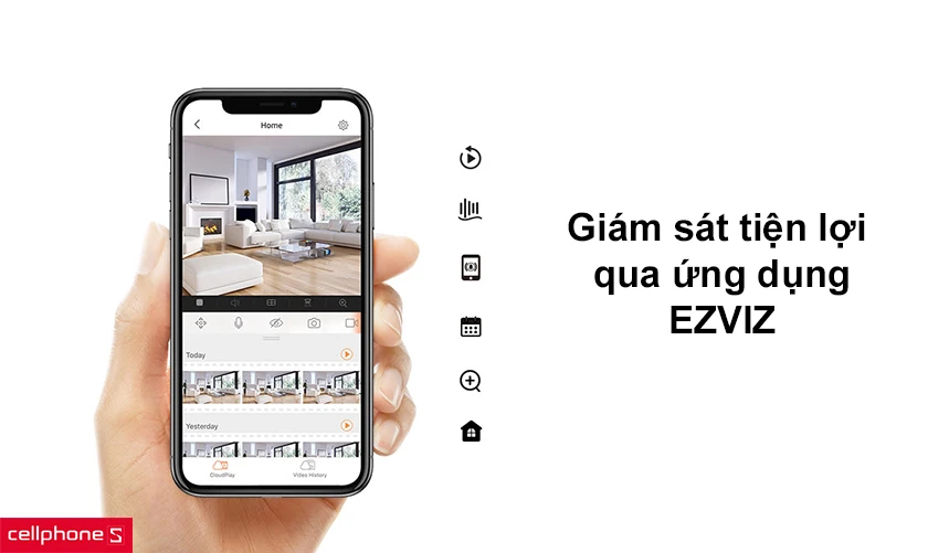 Giám sát tiện lợi qua ứng dụng EZVIZ