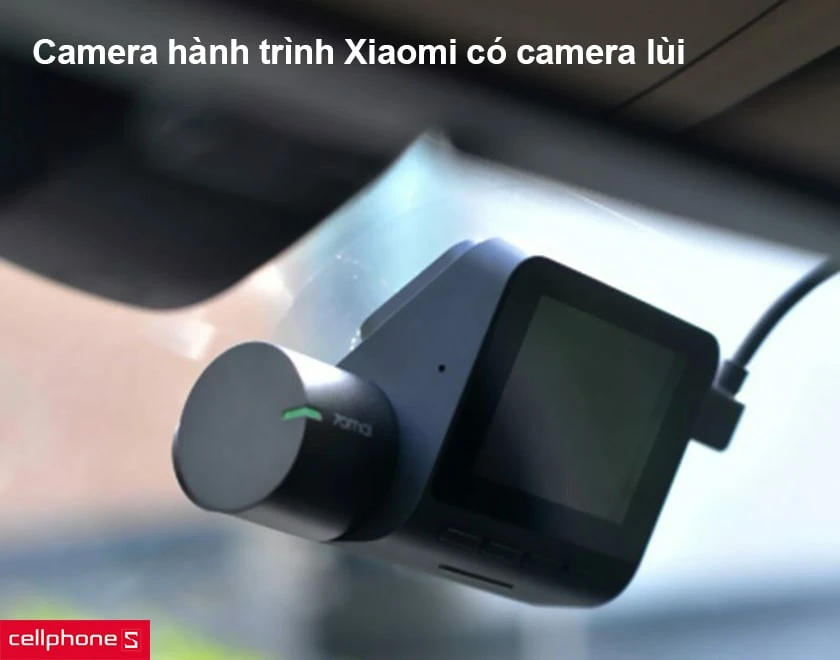 Camera hành trình Xiaomi có camera lùi