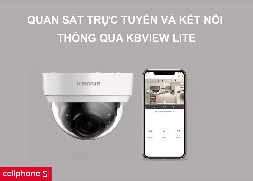 Kết nối và theo dõi từ xa nhanh chóng thông qua KBView Lite