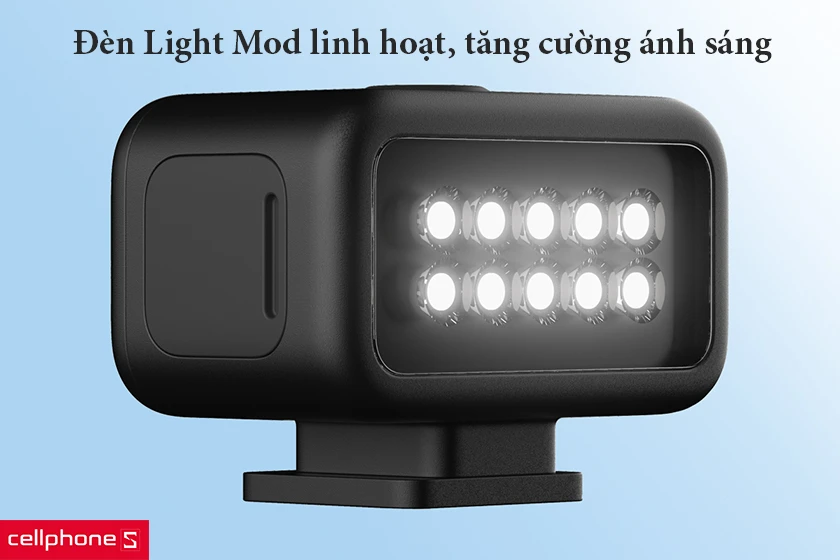 Đèn Light Mode linh hoạt, tăng cường ánh sáng