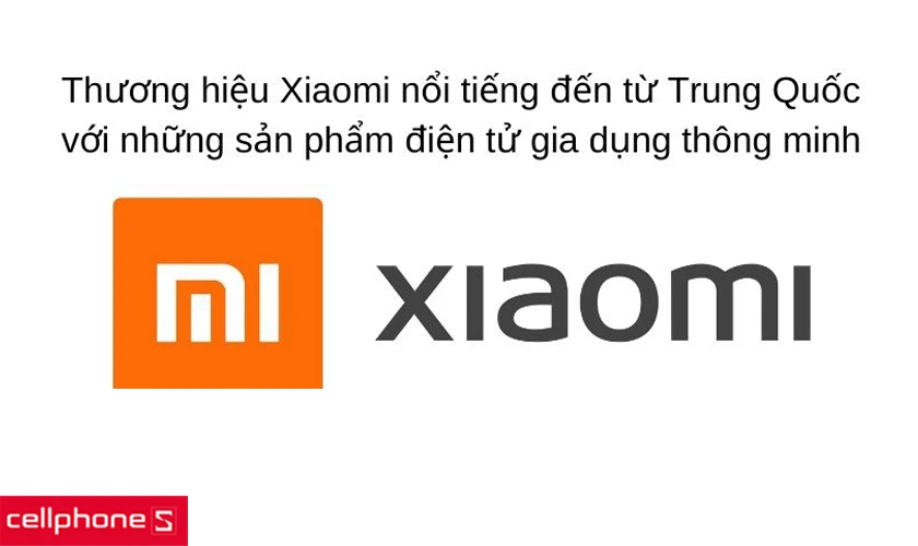 Thương hiệu Xiaomi – Thương hiệu điện tử nổi tiếng Trung Quốc