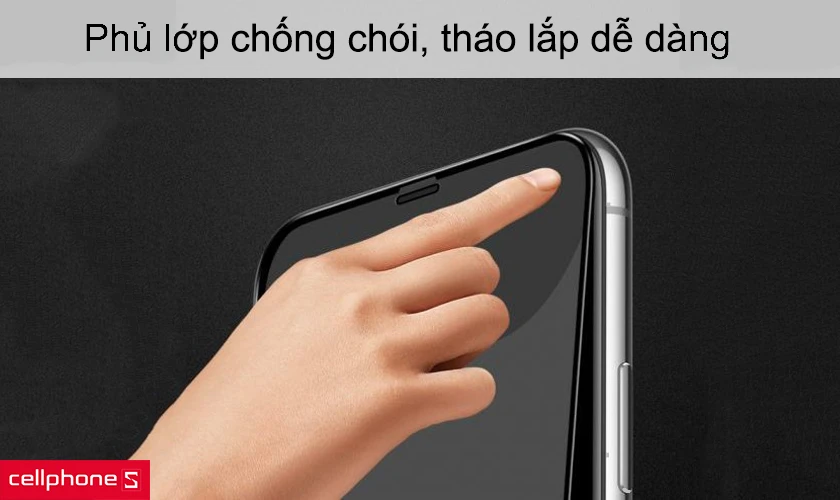 Phủ lớp chống chói, tháo lắp dễ dàng không ảnh hưởng đến chất lượng hiển thị