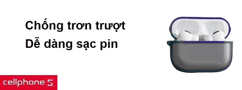 Vỏ nhám chống trơn trượt, dễ dàng sạc pin