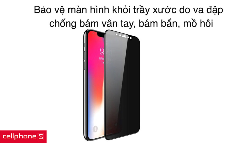 Bảo vệ màn hình khỏi trầy xước do va đập và chống bám vân tay, bám bẩn, mồ hôi