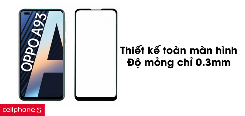 Thiết kế toàn màn hình, độ mỏng 0.3mm