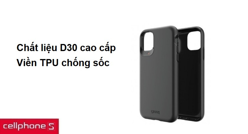 Chất liệu D30 cao cấp, viền TPU chống sốc