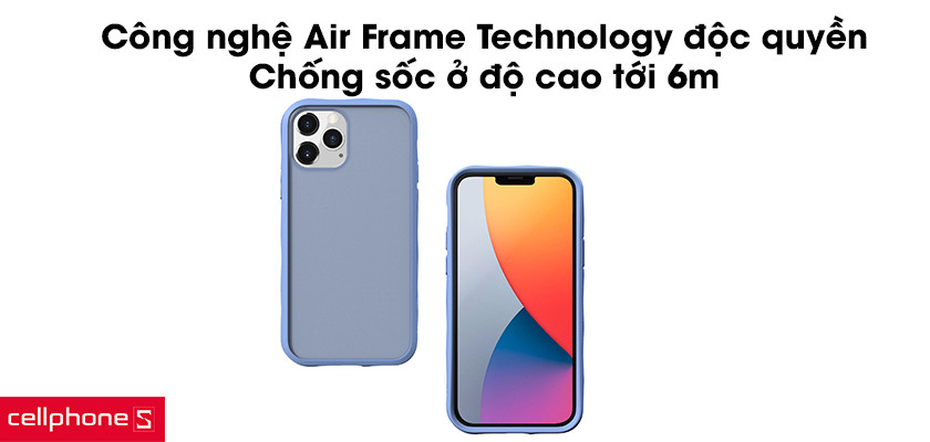 Công nghệ Air Frame Technology độc quyền, chống sốc ở độ cao tới 6m