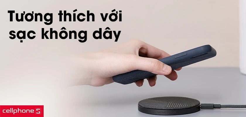 Khả năng chống sốc tối ưu, tương thích với sạc không dây