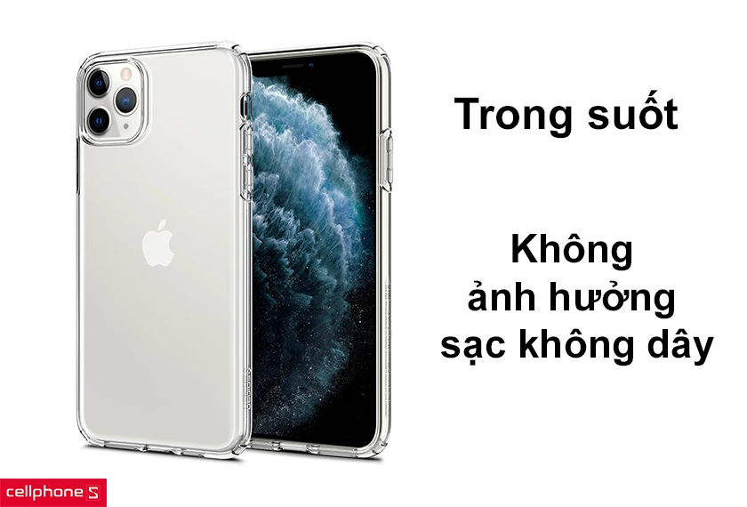Trong suốt giữ nguyên vẻ đẹp, không ảnh hưởng sạc không dây