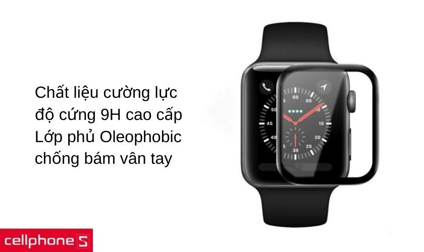 Chất liệu kính 9H cao cấp, lớp phủ Oleophobic chống nước, vân tay,…