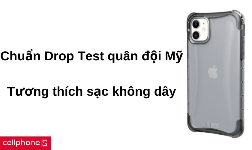 Đạt chuẩn Drop Test quân đội Mỹ và tương thích tốt với sạc không dây