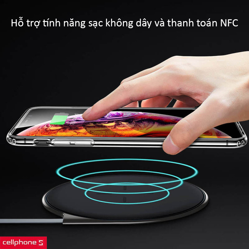 Tương thích với tính năng thanh tóa NFC và sạc không dây