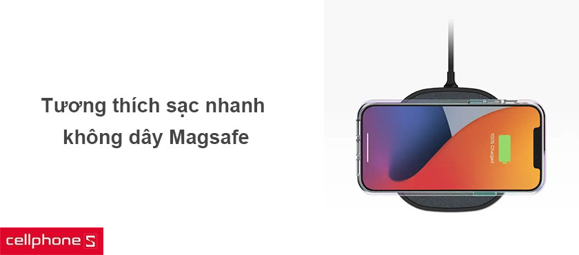 Tương thích sạc nhanh Magsafe