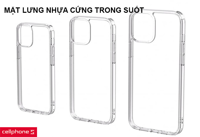 Khung viền nhựa dẻo TPU, mặt lưng nhựa chứng trong suốt