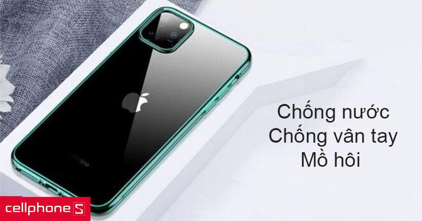 Có khả năng chống nước. chống vân tay và mồ hôi hiệu quả