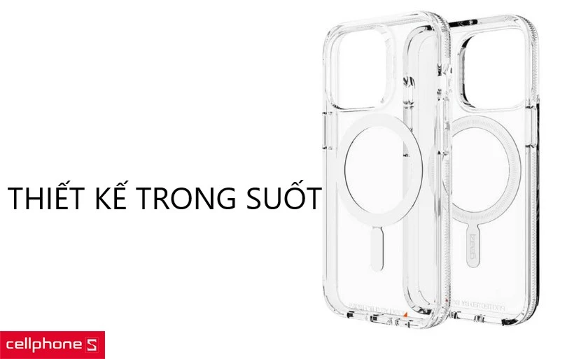 Thiết kế trong suốt, hoàn thiện từ PC và TPU