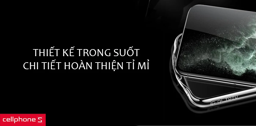 Thiết kế trong suốt, chi tiết hoàn thiện tỉ mỉ