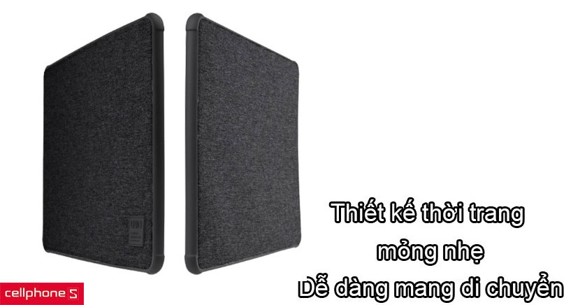 Thiết kế thời trang, mỏng nhẹ, dễ dàng mang di chuyển
