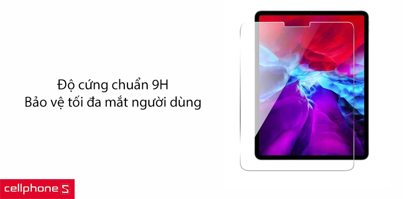 Độ cứng chuẩn 9H, tháo gỡ dễ dàng