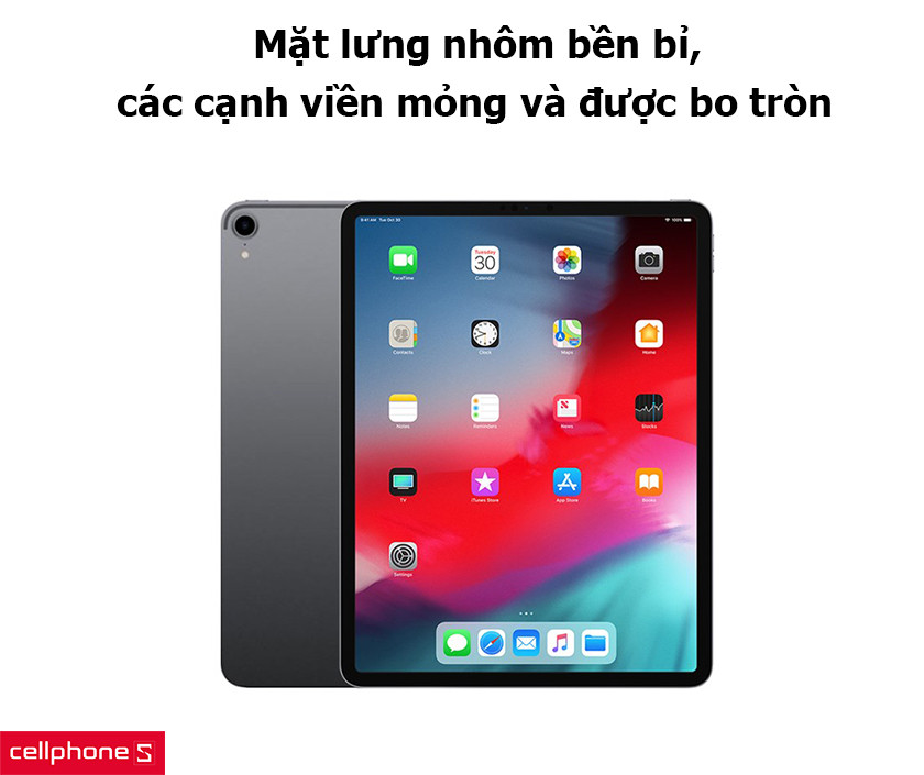 iPad Pro 11 2018 – Mặt lưng nhôm bền bỉ, các cạnh viền mỏng và được bo tròn