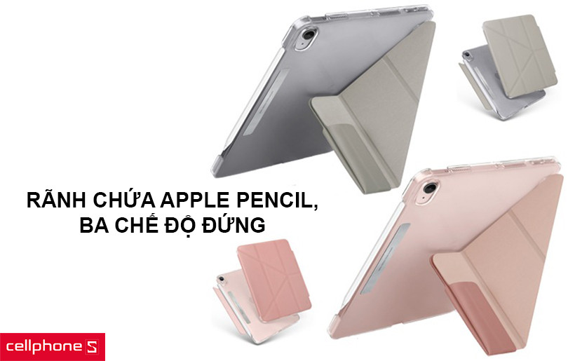 Một rãnh để chứa Apple Pencil, ba chế độ đứng