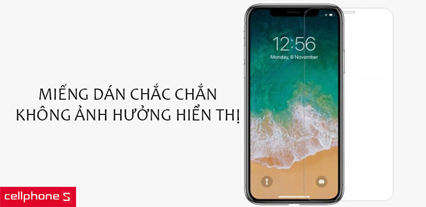 Miếng dán chắc chắn, không ảnh hưởng hiển thị