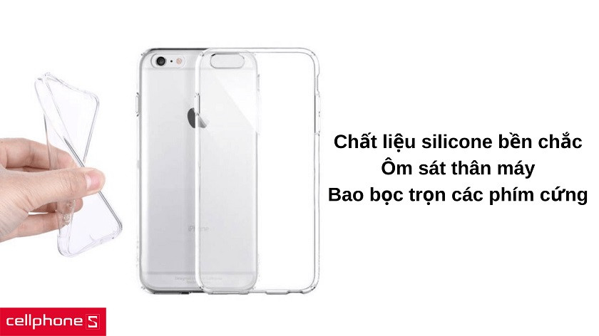 Chất liệu silicone ôn sát máy, dễ dàng vệ sinh khi cần