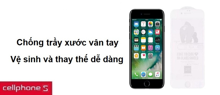 Chống va đập trầy xước vân tay, vệ sinh và thay thế dễ dàng