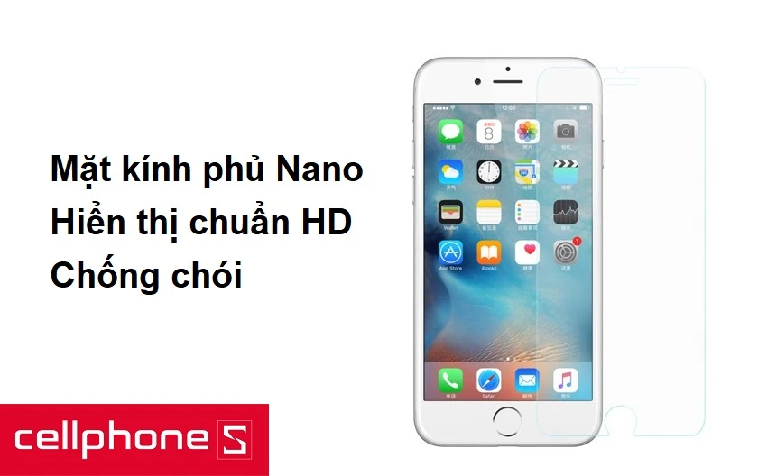 Mặt kính phủ Nano, hiển thị chuẩn HD