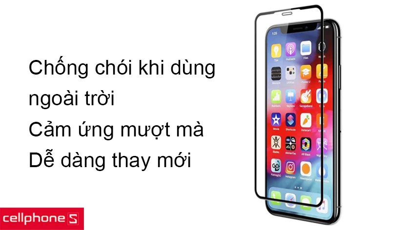 Chống chói, không gây bết dính, cảm ứng nhạy và mượt mà, dễ dàng thay miếng dán mới
