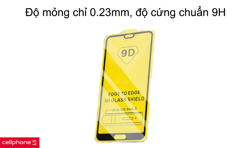 Độ mỏng chỉ 0.23mm, độ cứng chuẩn 9H