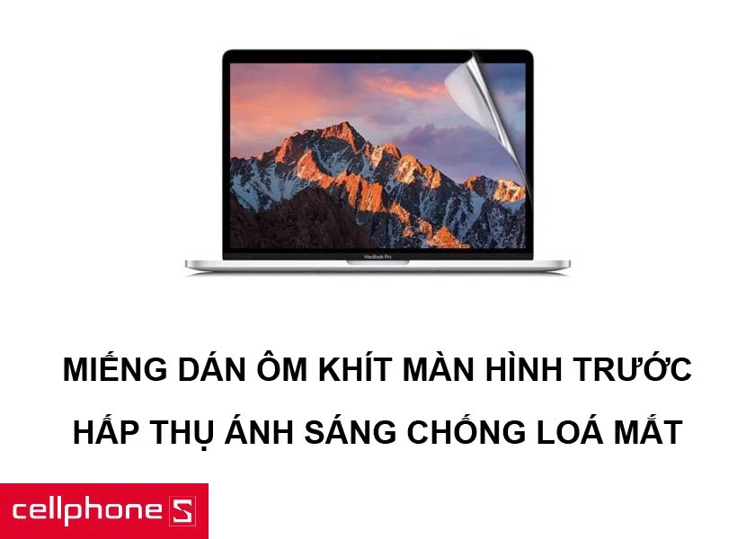 Thiết kế miếng dán màn hình vừa khít cùng khả năng chống loá mắt đặc biệt