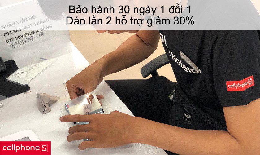 Bảo hành 30 ngày 1 đổi 1, dán lần 2 hỗ trợ giảm 30%