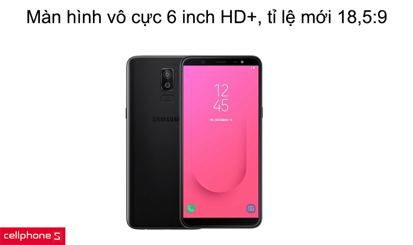 Màn hình vô cực 6 inch HD+, tỉ lệ mới 18,5:9