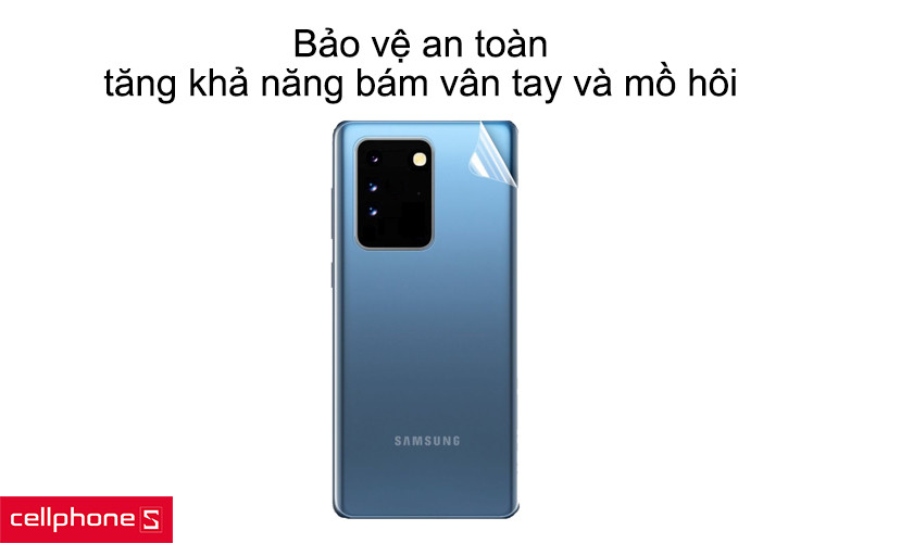 Bảo vệ an toàn, tăng khả năng bám vân tay và mồ hôi