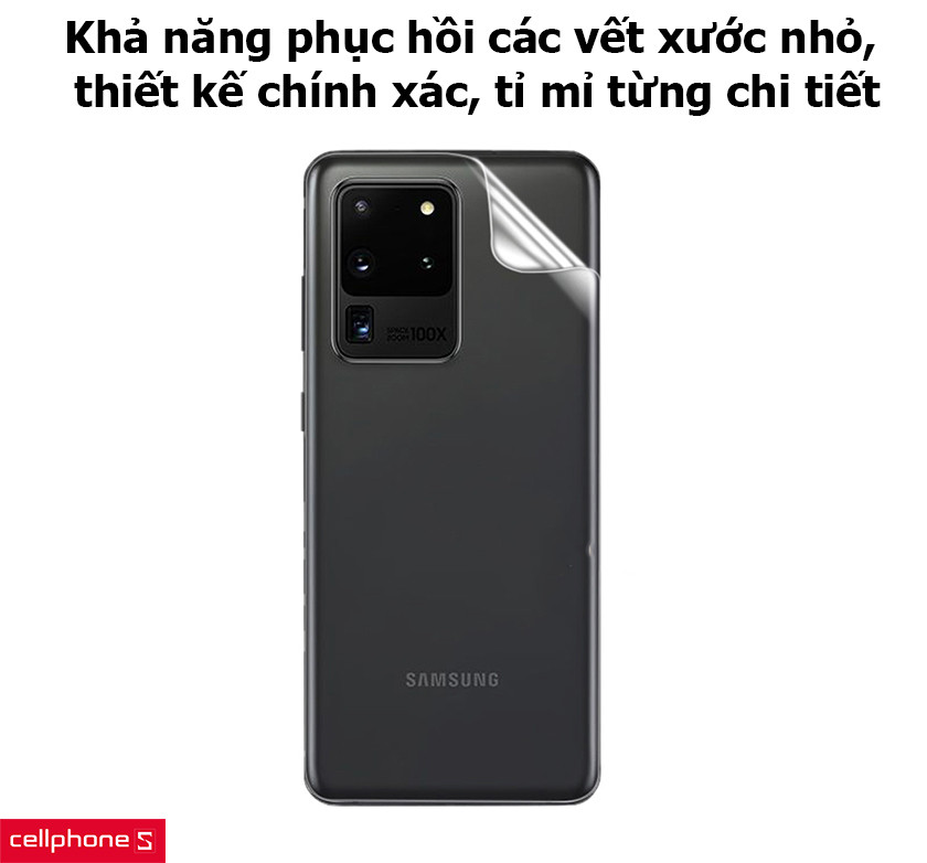 Khả năng phục hồi các vết xước nhỏ, thiết kế chính xác, tỉ mỉ từng chi tiết