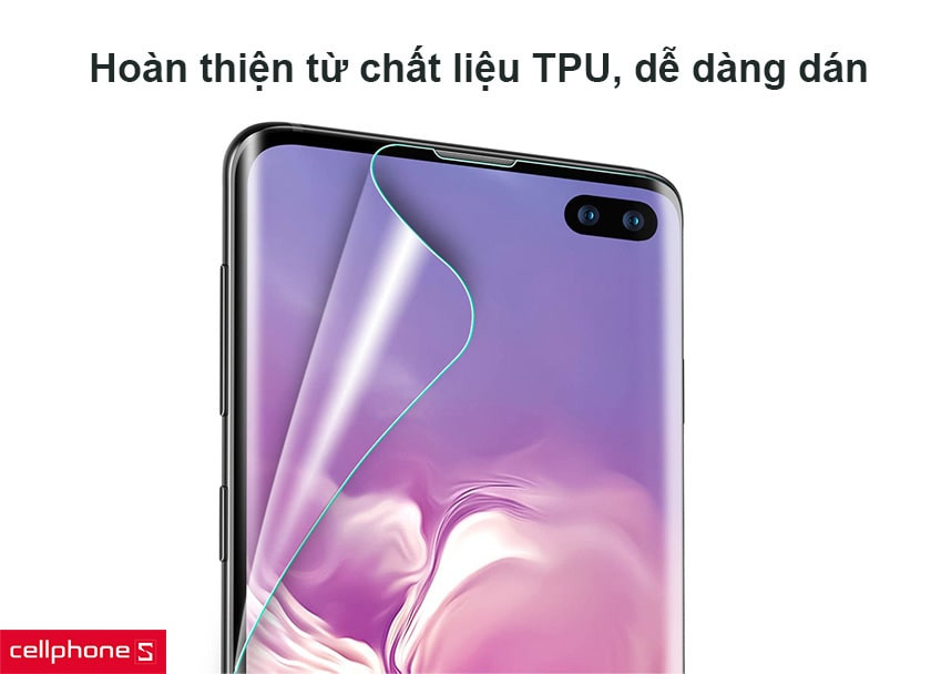 Hoàn thiện từ chất liệu TPU, dễ dàng dán