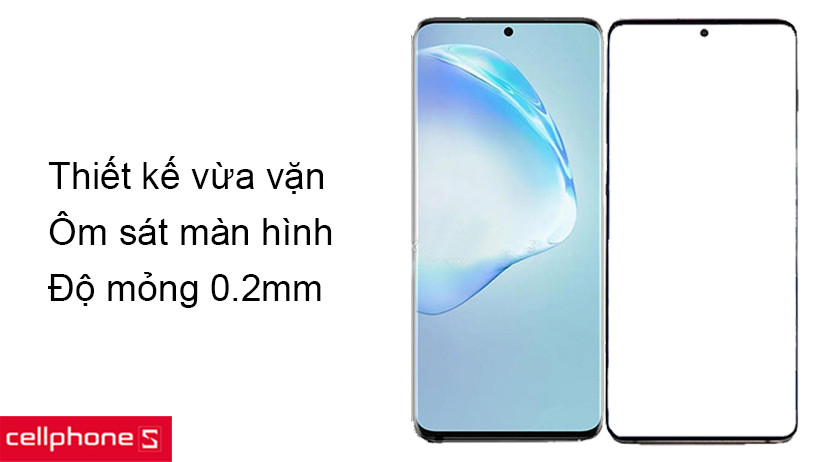 Thiết kế vừa vặn với màn hình Samsung Galaxy S20 với độ mỏng chỉ 0.2mm