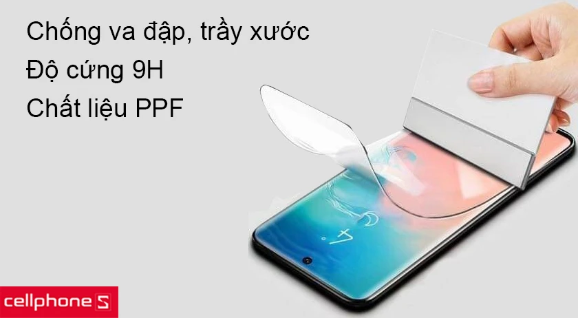 Kính cường lực độ cứng 9H và chất liệu PPF chống trầy xước hiệu quả
