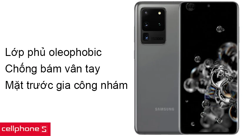 Lớp phủ oleophobic chống bám vân tay và gia công nhám cho cảm giác lướt cực nhạy