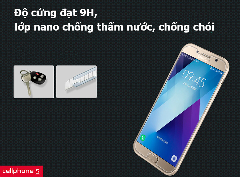 Độ cứng đạt 9H, lớp nano chống thấm nước, chống chói