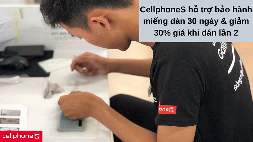 Chính sách bảo hành & hỗ trợ khách hàng khi dán màn hình tại CellphoneS