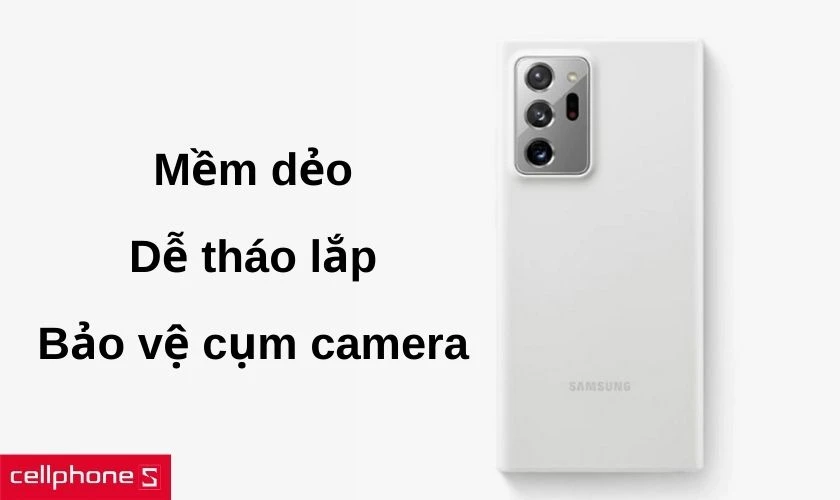 Mềm dẻo dễ tháo lắp và nhô cao bảo vệ cụm camera sau