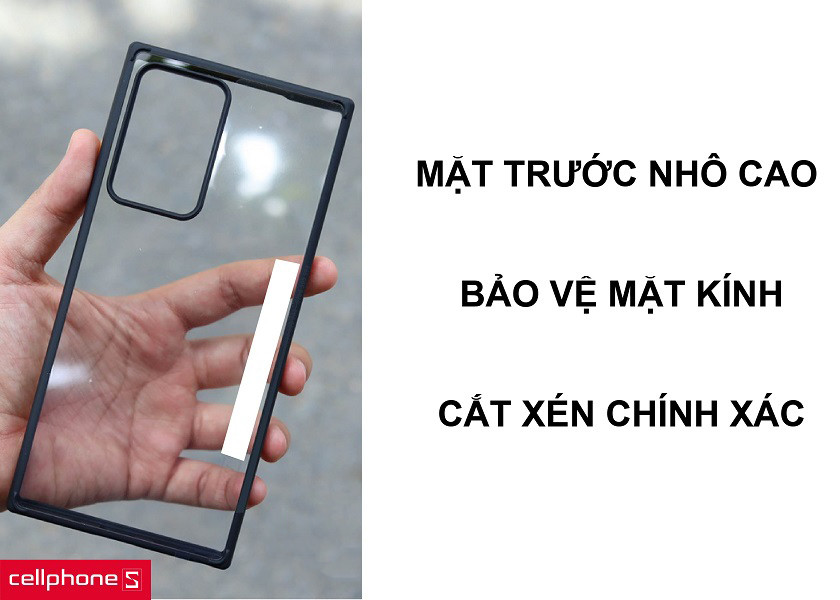 Mặt ốp nhô cao lên bảo vệ phần mặt cảm ứng cùng việc cắt xén chuẩn chỉnh
