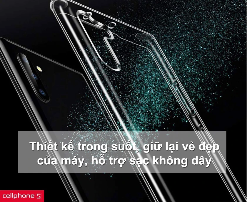 Thiết kế trong suốt, giữ lại vẻ đẹp nguyên bản của máy, hỗ trợ sạc không dây