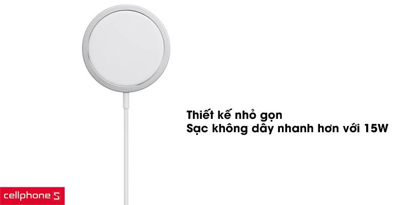 Thiết kế nhỏ gọn, sạc nhanh không dây công suất 15W