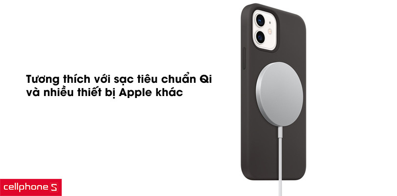 Tương thích với sạc tiêu chuẩn Qi và nhiều thiết bị Apple khác