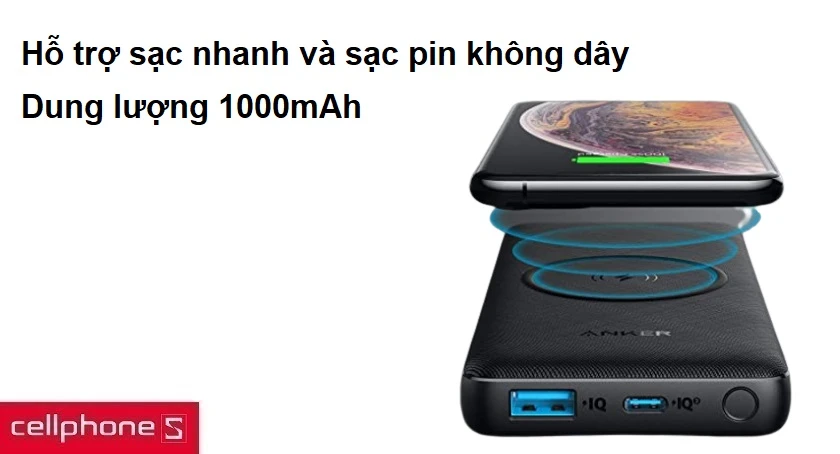 Dung lượng 1000mAh, hỗ trợ sạc nhanh và sạc pin không dây