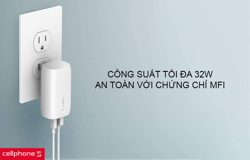 Công suất tối đa 32W, an toàn với chứng chỉ MFI