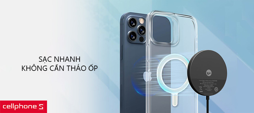 Công nghệ phát hiện vật thể lạ, sạc nhanh không cần tháo ốp
